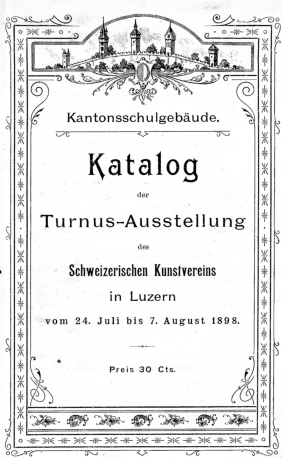 Titelseite des Katalogs zur Turnus-Ausstellung 1898 in Luzern.
